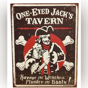 ONE-EYED JACK’S TAVERN Ravage the Wenches Plunder the Booty Tin Metal Sign NEW